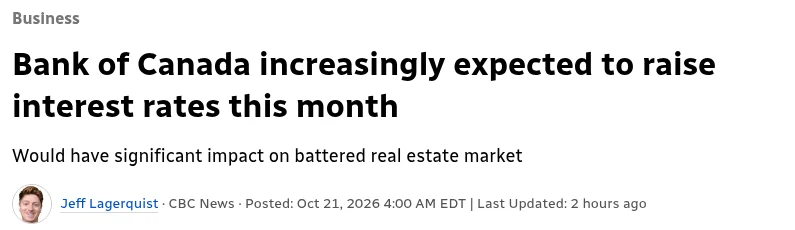 CBC News article header: Bank of Canada increasingly expected to raise interest rates this month, by Jeff Lagerquist, October 21, 2026.